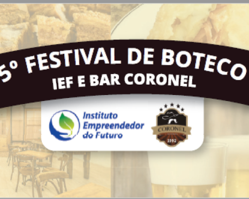 5º Festival de Boteco IEF & Bar Coronel